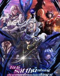 Tôi Là Sát Thủ Nhưng Chỉ Số Mạnh Hơn Hẳn Dũng Sĩ Tôi Là Sát Thủ Nhưng Chỉ Số Mạnh Hơn Hẳn Dũng Sĩ